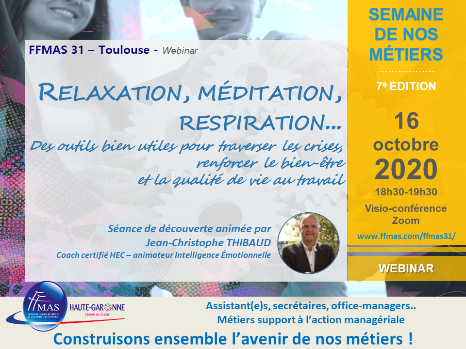You are currently viewing 16/10/20 – FFMAS31 – SEMAINE DES METIERS : découverte relaxation, méditation, respiration, pour un meilleur bien-être au travail…