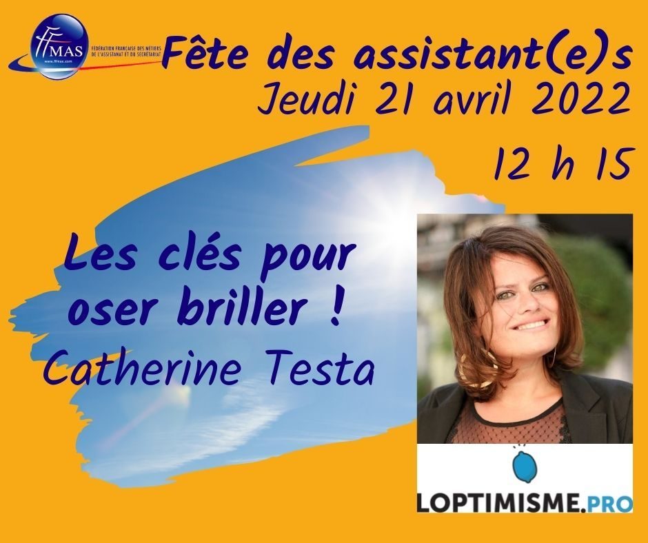 You are currently viewing Fête des assistant(e)s 2022 | Catherine Testa propose des clés pour oser briller