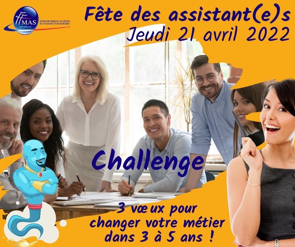Lire la suite à propos de l’article Fête des Assistant(e)s 2022… | Challenge #3 VOEUX pour notre métier !