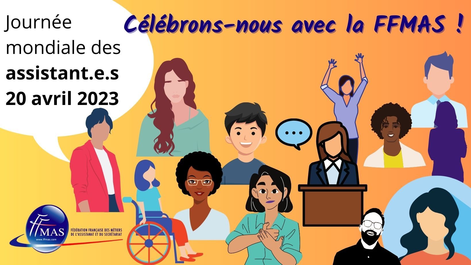 You are currently viewing Journée mondiale des assistant.e.s le 20 avril 2023 |  “Célébrons-nous” avec la FFMAS !