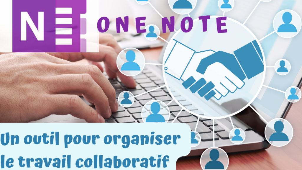 Lire la suite à propos de l’article One Note : un outil pour organiser le travail collaboratif
