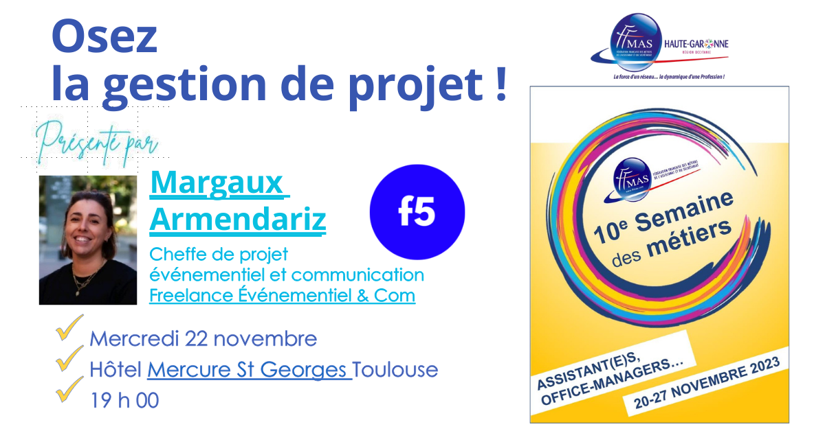 You are currently viewing Assistant(e)s, office-managers : atelier-conférence OSEZ LA GESTION DE PROJET !  22 novembre à 19 h – Toulouse