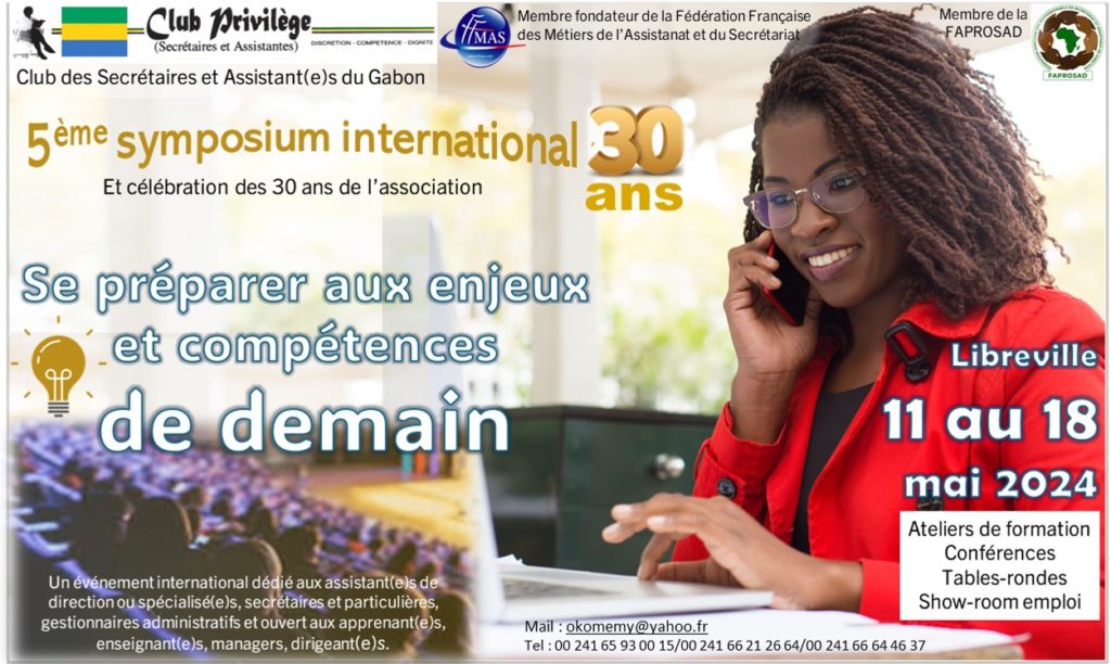 Lire la suite à propos de l’article 5ème symposium international du Club des assistant(e)s et secrétaires du Gabon | Rdv du 11 au 18 mai 2024