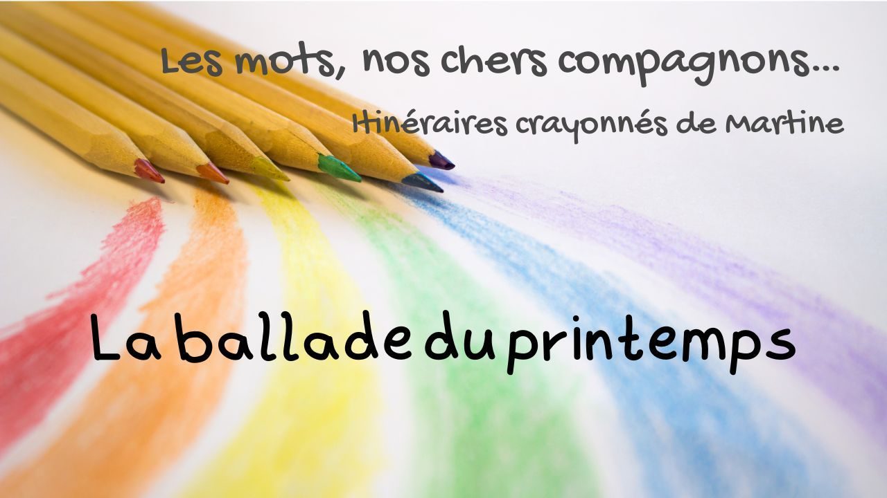 You are currently viewing Itinéraires crayonnés de Martine – La ballade du printemps