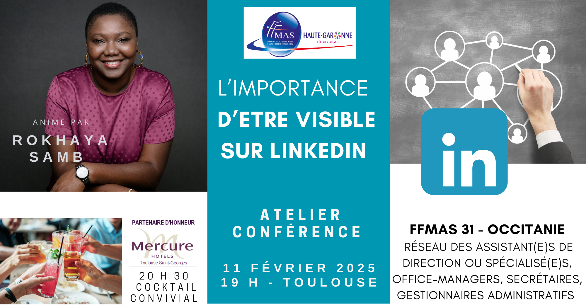 You are currently viewing L’IMPORTANCE D’ETRE VISIBLE SUR LINDEDIN- FFMAS31 | Atelier-conférence | 11 février à 19 h suivi d’un cocktail – Toulouse