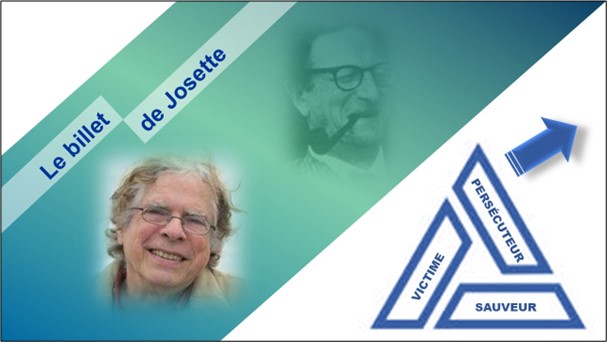 Lire la suite à propos de l’article Le billet de Josette | Désamorcez le Triangle dramatique
