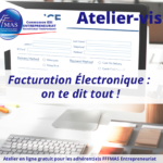 Atelier visio Entrepreneuriat – Tout sur la facturation électronique